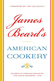 Title: James Beard's American Cookery, Author: James Beard