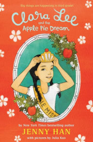 Title: Clara Lee and the Apple Pie Dream, Author: Jenny Han