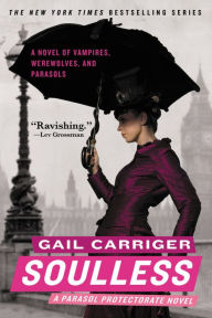 Soulless (Parasol Protectorate Series #1)