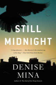 Title: Still Midnight (Alex Morrow Series #1), Author: Denise Mina