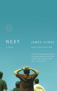 Title: Next, Author: James Hynes