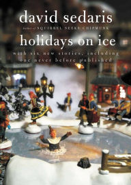 Title: Holidays on Ice, Author: David Sedaris