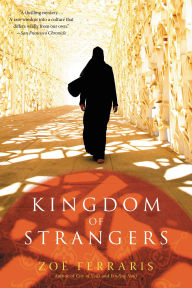 Title: Kingdom of Strangers: A Novel, Author: Zoë Ferraris
