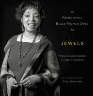 Title: Jewels: 50 Phenomenal Black Women Over 50, Author: Michael Cunningham