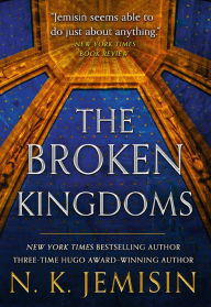 Title: The Broken Kingdoms (Inheritance Series #2), Author: N. K. Jemisin