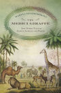 The Medici Giraffe: And Other Tales of Exotic Animals and Power