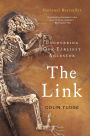 The Link: Uncovering Our Earliest Ancestor
