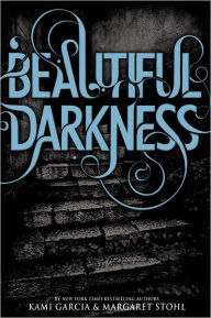 Beautiful Darkness (Beautiful Creatures Series #2)