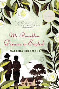 Title: Mr. Rosenblum Dreams in English: A Novel, Author: Natasha Solomons