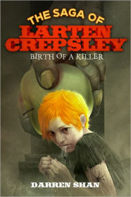 Birth of a Killer (Saga of Larten Crepsley Series #1)