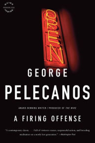 Title: A Firing Offense (Nick Stefanos Series #1), Author: George Pelecanos