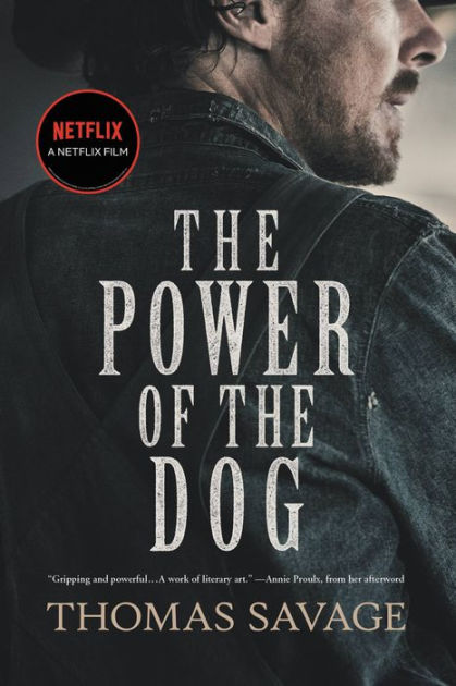 The Power of the Dog: A Novel by Thomas Savage, Paperback