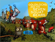 Goldilocks and the Seven Squat Bears
