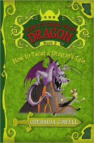 How to Twist a Dragon's Tale (How to Train Your Dragon Series #5)