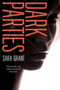 Title: Dark Parties, Author: Sara Grant