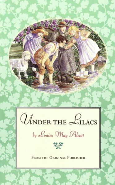 Under the Lilacs: From the Original Publisher