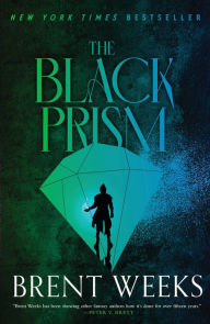 Title: The Black Prism (Lightbringer Series #1), Author: Brent Weeks
