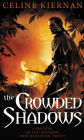 The Crowded Shadows (Moorehawke Trilogy Series #2)