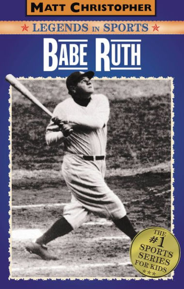 Babe Ruth: Legends in Sports