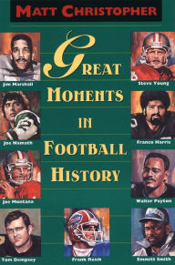 Title: Great Moments in Football History, Author: Matt Christopher
