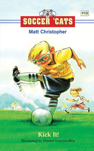 Kick It! (Soccer 'Cats Series #10)