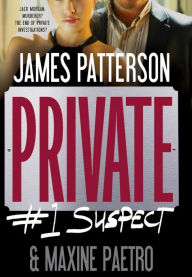 Title: Private: #1 Suspect, Author: James Patterson