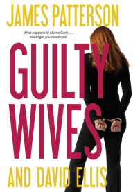 Title: Guilty Wives, Author: James Patterson