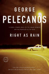 Alternative view 1 of Right as Rain (Derek Strange & Terry Quinn Series #1)
