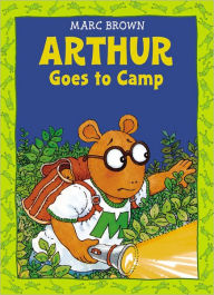 Title: Arthur Goes to Camp (Arthur Adventures Series), Author: Marc Brown