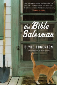Title: The Bible Salesman: A Novel, Author: Clyde Edgerton