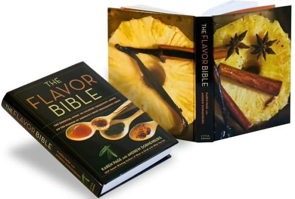 Flavor Bible: The Essential Guide to Culinary Creativity, Based on the Wisdom of America's Most Imaginative Chefs