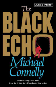The Black Echo (Harry Bosch Series #1)