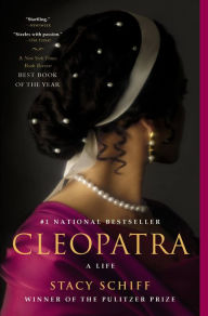 Title: Cleopatra: A Life, Author: Stacy Schiff