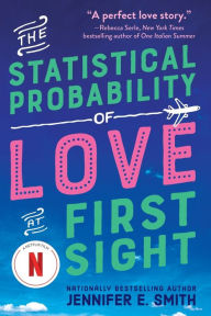 Title: The Statistical Probability of Love at First Sight, Author: Jennifer E. Smith