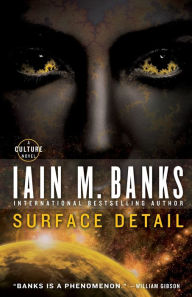 Title: Surface Detail (Culture Series #8), Author: Iain M. Banks