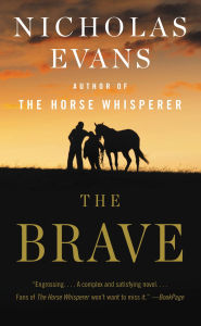 Title: The Brave, Author: Nicholas Evans