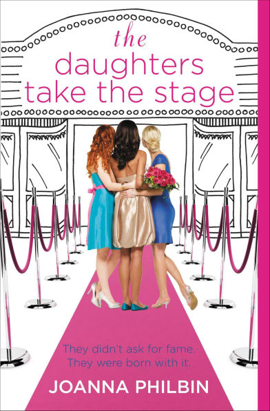 The Daughters Take the Stage (Daughters Series #3)