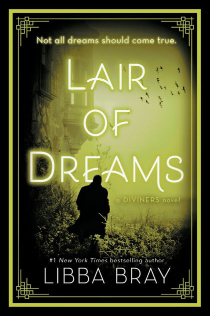 Lair Of Dreams Diviners Series 2 By Libba Bray Paperback Barnes Noble
