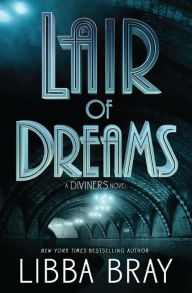 Lair of Dreams (Diviners Series #2)