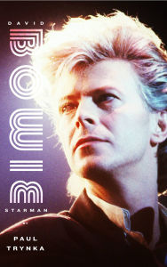 Title: David Bowie: Starman, Author: Paul Trynka