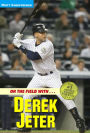 On the Field with... Derek Jeter