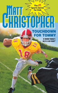 Title: Touchdown for Tommy, Author: Matt Christopher