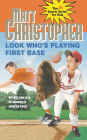 Look Who's Playing First Base
