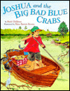 Joshua and the Big Bad Blue Crabs