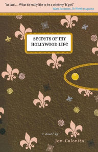 Title: Secrets of My Hollywood Life (Secrets of My Hollywood Life Series #1), Author: Jen Calonita