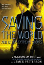 Saving the World and Other Extreme Sports (Maximum Ride Series #3)