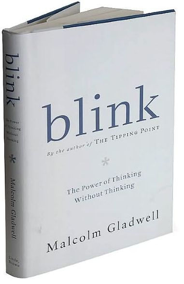 Blink: The Power of Thinking Without Thinking