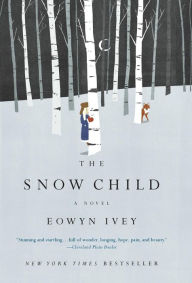 Title: The Snow Child, Author: Eowyn Ivey