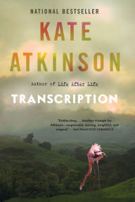 Title: Transcription, Author: Kate Atkinson