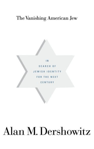 The Vanishing American Jew: In Search of Jewish Identity for the Next Century